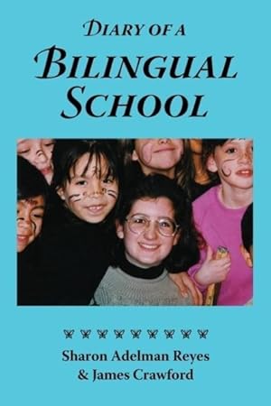 Seller image for DIARY OF A BILINGUAL SCHOOL for sale by moluna