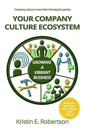 Bild des Verkufers fr Your Company Culture Ecosystem: Growing a Vibrant Business zum Verkauf von moluna