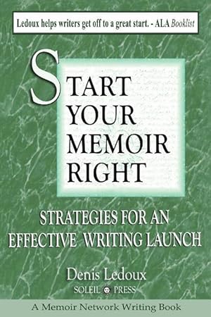 Bild des Verkufers fr Start Your Memoir Right: Strategies for an Effective Writing Launch zum Verkauf von moluna