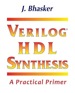 Bild des Verkufers fr Verilog HDL Synthesis, A Practical Primer zum Verkauf von moluna