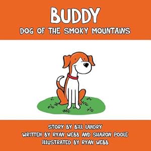 Bild des Verkufers fr Buddy: Dog of the Smoky Mountains zum Verkauf von moluna