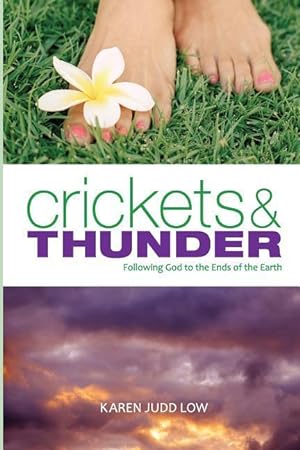 Bild des Verkufers fr Crickets and Thunder: Following God to the Ends of the Earth zum Verkauf von moluna