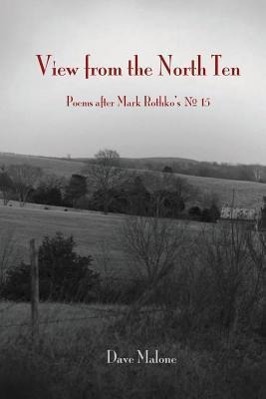 Bild des Verkufers fr View from the North Ten: Poems After Mark Rothko\ s No. 15 zum Verkauf von moluna