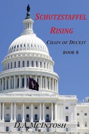 Bild des Verkufers fr Schutzstaffel Rising: Chain of Deceit Book 6 zum Verkauf von moluna