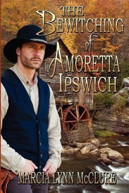 Seller image for The Bewitching of Amoretta Ipswich for sale by moluna