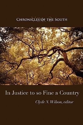 Seller image for Chronicles of the South: In Justice to So Fine a Country for sale by moluna