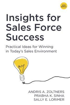 Bild des Verkufers fr Insights for Sales Force Success: Practical Ideas for Winning in Today\ s Sales Environment zum Verkauf von moluna