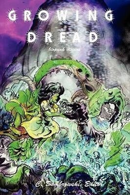 Seller image for Growing Dread: Biopunk Visions for sale by moluna