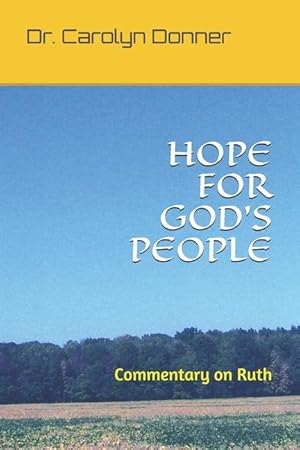 Imagen del vendedor de Hope for God\ s People: Commentary on Ruth a la venta por moluna
