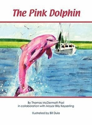 Seller image for The Pink Dolphin for sale by moluna