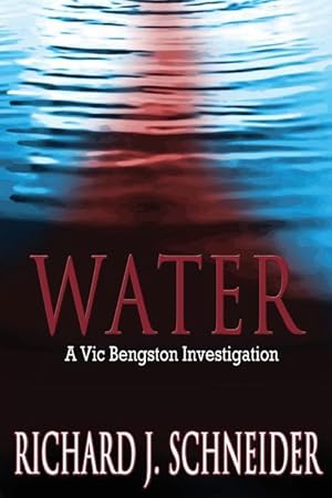 Bild des Verkufers fr Water: A Vic Bengston Investigation zum Verkauf von moluna