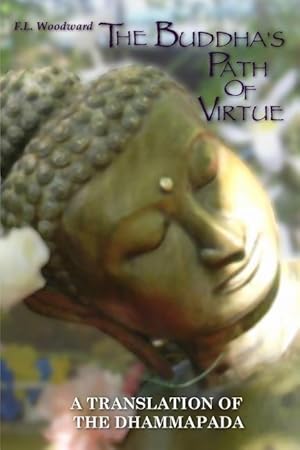 Bild des Verkufers fr The Buddha\ s Path Of Virtue: A Translation Of The Dhammapada zum Verkauf von moluna