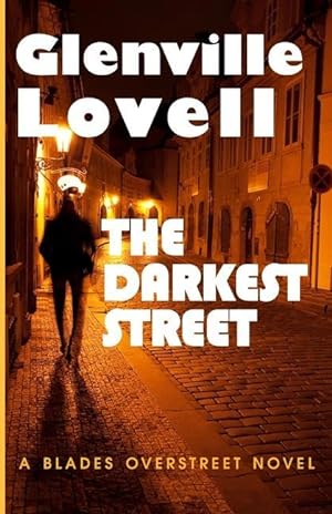 Seller image for The Darkest Street: A Blades Overstreet Novel for sale by moluna
