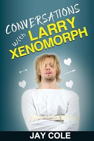 Seller image for Conversations with Larry Xenomorph for sale by moluna