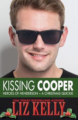 Bild des Verkufers fr Kissing Cooper: Heroes of Henderson A Christmas Quickie zum Verkauf von moluna