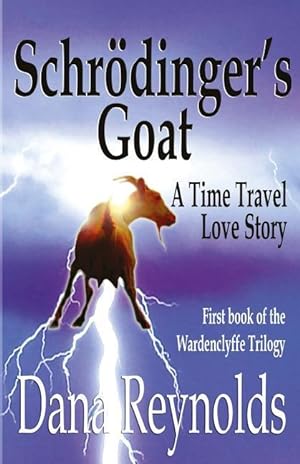 Bild des Verkufers fr Schroedinger\ s Goat: A Time Travel Love Story zum Verkauf von moluna