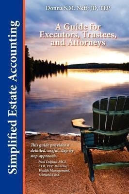 Bild des Verkufers fr Simplified Estate Accounting a Guide for Executors, Trustees, and Attorneys zum Verkauf von moluna