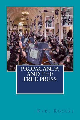 Bild des Verkufers fr Propaganda and the Free Press zum Verkauf von moluna