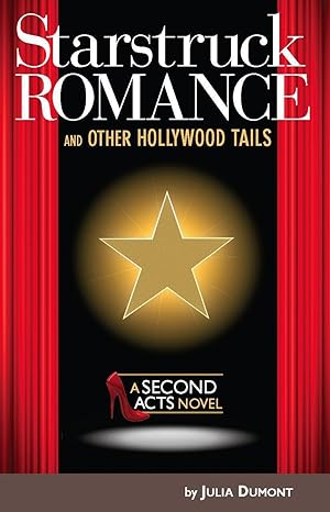 Bild des Verkufers fr Starstruck Romance and Other Hollywood Tails: A Second Acts Novel zum Verkauf von moluna