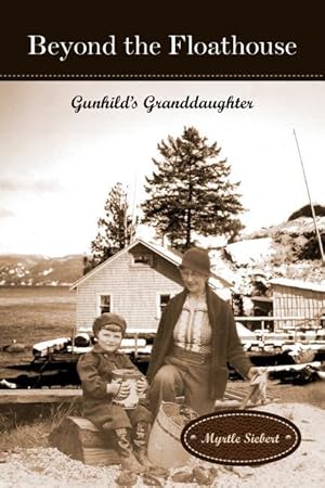 Bild des Verkufers fr Beyond the Floathouse: Gunhild\ s Granddaughter zum Verkauf von moluna