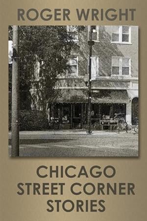 Bild des Verkufers fr Chicago Street Corner Stories zum Verkauf von moluna