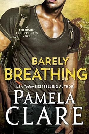 Seller image for Barely Breathing: A Colorado High Country Novel for sale by moluna