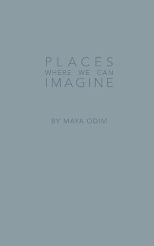Seller image for Places Where We Can Imagine for sale by moluna