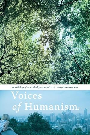 Bild des Verkufers fr Voices of Humanism: an anthology of 35 articles by 15 humanists zum Verkauf von moluna
