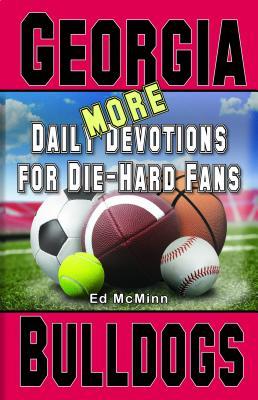 Immagine del venditore per Daily Devotions for Die-Hard Fans MORE Georgia Bulldogs venduto da moluna