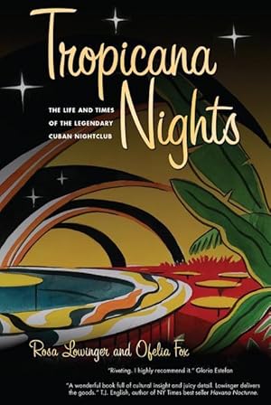 Immagine del venditore per Tropicana Nights: The Life and Times of the Legendary Cuban Nightclub venduto da moluna