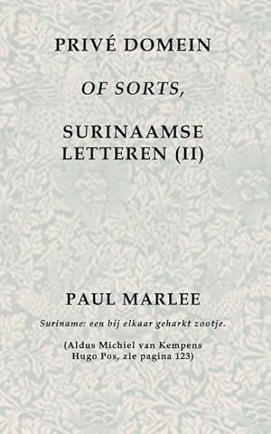 Immagine del venditore per Prive Domein Of Sorts,: Surinaamse letteren (II) venduto da moluna
