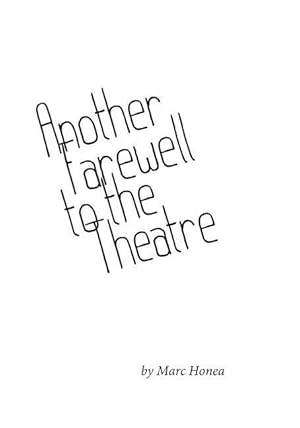 Seller image for Another Farewell to the Theatre: Occasional Writings, 2000-2013 for sale by moluna