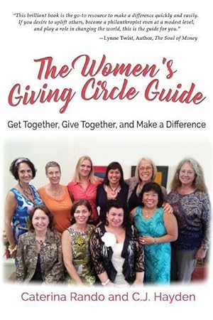 Immagine del venditore per The Women\ s Giving Circle Guide: Get Together, Give Together, and Make a Difference venduto da moluna
