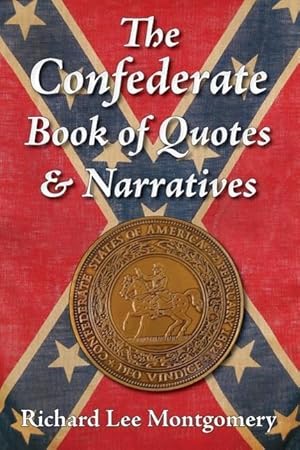 Bild des Verkufers fr The Confederate Book of Quotes & Narratives zum Verkauf von moluna