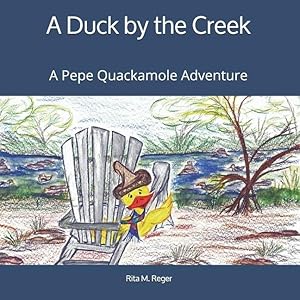 Immagine del venditore per A Duck by the Creek: A Pepe Quackamole Adventure venduto da moluna