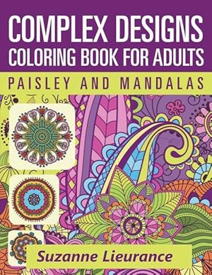 Bild des Verkufers fr Complex Designs - Paisley and Mandalas: A Coloring Book for Adults zum Verkauf von moluna