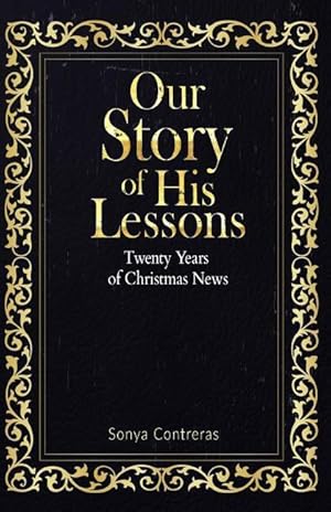 Seller image for Our Story of His Lessons: Twenty Years of Christmas News for sale by moluna