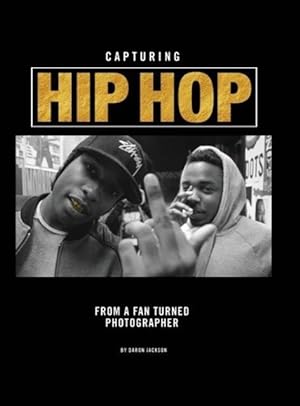 Bild des Verkufers fr Capturing Hip Hop: From a Fan Turned Photographer zum Verkauf von moluna