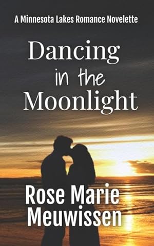 Bild des Verkufers fr Dancing in the Moonlight: A Minnesota Lakes Romance Novelette zum Verkauf von moluna