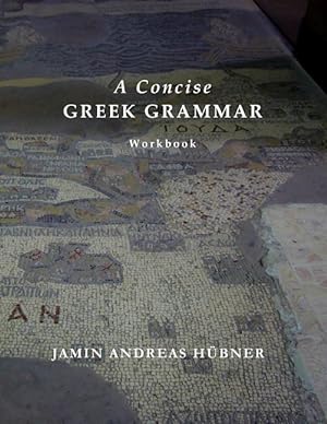Bild des Verkufers fr A Concise Greek Grammar Workbook zum Verkauf von moluna