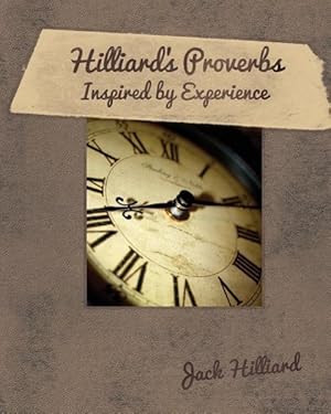 Bild des Verkufers fr Hilliard\ s Proverbs Inspired by Experience zum Verkauf von moluna