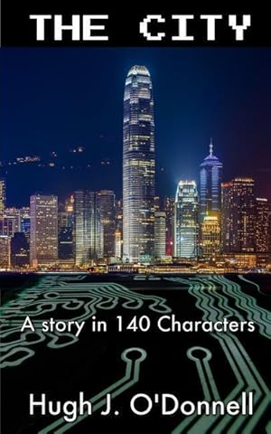 Bild des Verkufers fr The City: A Story In 140 Characters zum Verkauf von moluna