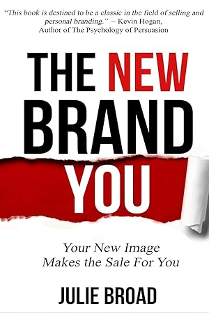 Immagine del venditore per The New Brand You: Your New Image Makes the Sale for You venduto da moluna