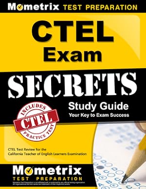Imagen del vendedor de CTEL Exam Secrets Study Guide: CTEL Test Review for the California Teacher of English Learners Examination (Paperback or Softback) a la venta por BargainBookStores