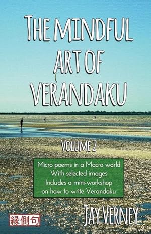 Bild des Verkufers fr The Mindful Art of Verandaku: Micro Poems in a Macro World - Volume 2 zum Verkauf von moluna