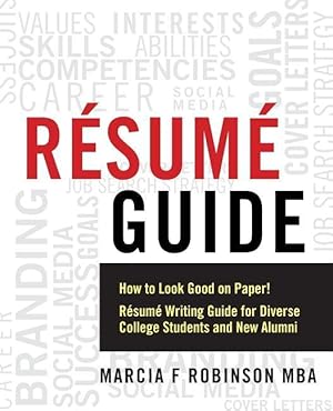 Bild des Verkufers fr Resume Guide: How to Look Good on Paper! Resume Writing Guide for Diverse College Students and New Alumni zum Verkauf von moluna