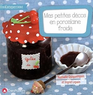 Immagine del venditore per Mes petites dcos en porcelaine froide venduto da Dmons et Merveilles