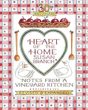 Bild des Verkufers fr Heart of the Home: Notes from a Vineyard Kitchen 30th Anniversary Edition zum Verkauf von moluna