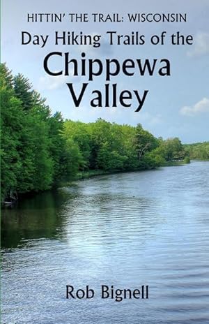 Bild des Verkufers fr Day Hiking Trails of the Chippewa Valley zum Verkauf von moluna