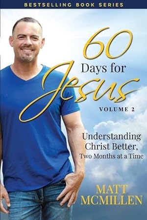 Bild des Verkufers fr 60 Days for Jesus, Volume 2: Understanding Christ Better, Two Months at a Time zum Verkauf von moluna